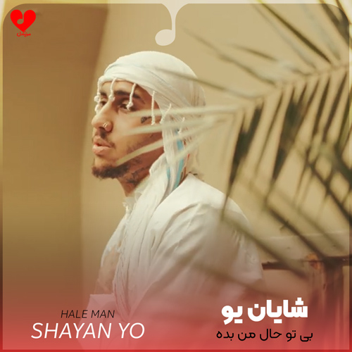 Shayan20Yo Hale20Man20 musicdel.ir