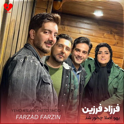 farzad farzin yeho aslan cheto shod